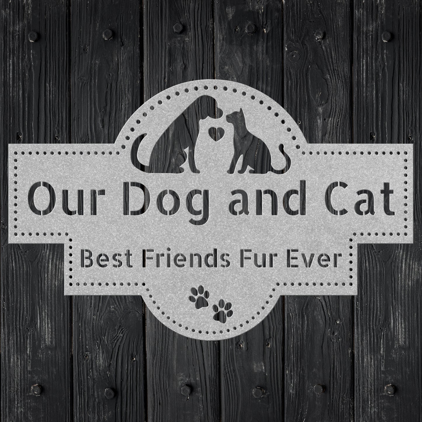 Our Dog and Cat, Best friends Fur Ever Metal Wall Decor